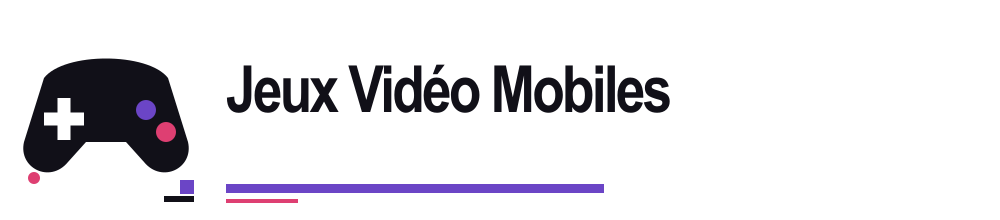 Jeux Vidéo Mobiles
